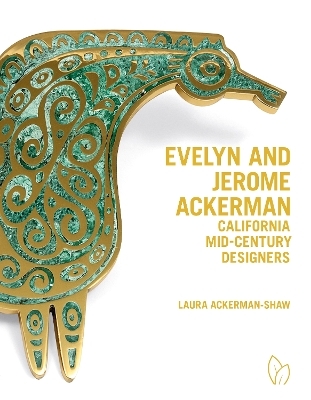 Evelyn and Jerome Ackerman: California Mid-Century Designers