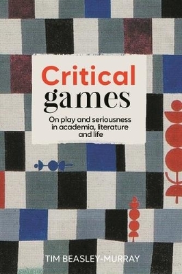 Critical Games - Tim Beasley-Murray