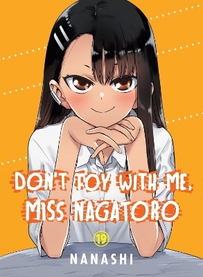 Don't Toy with Me, Miss Nagatoro, Volume 19 -  Nanashi