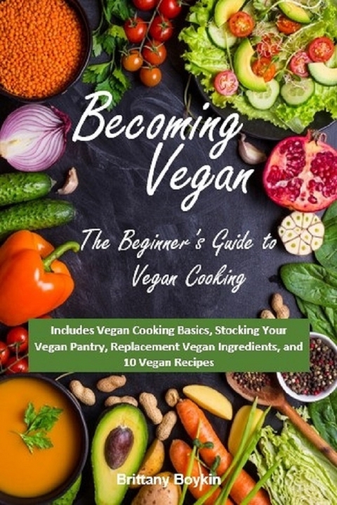 Vegan becoming: A inceptor est scriptor Rector ut Vegan Pueri -  Brittany Boykin