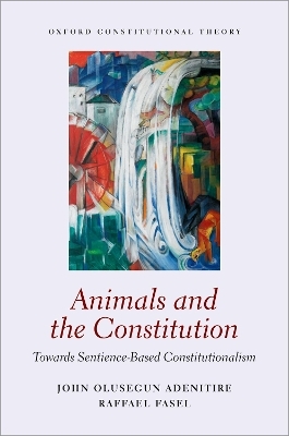 Animals and the Constitution - John Olusegun Adenitire, Raffael Fasel