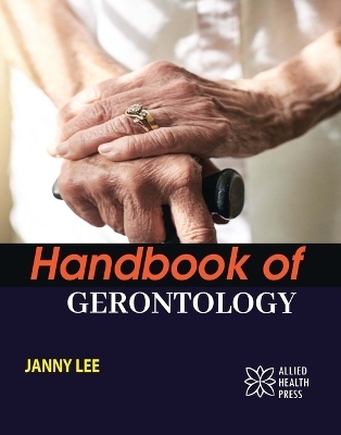 Handbook of Gerontology - Janny Lee