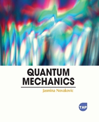Quantum Mechanics - Jasmina Novakovic