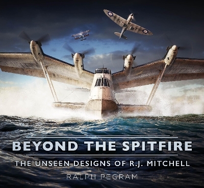 Beyond the Spitfire - Ralph Pegram