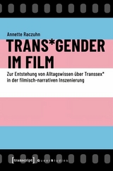 Trans*Gender im Film -  Annette Raczuhn