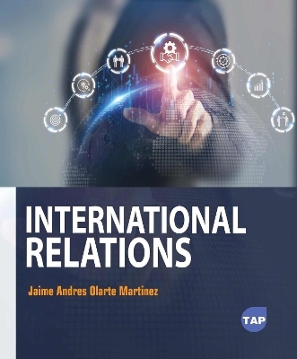 International Relations - Jaime Andres Olarte Martinez
