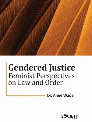 Gendered Justice - Anne Wade