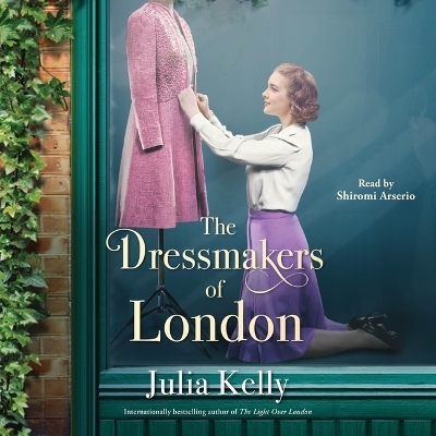 The Dressmakers of London - Julia Kelly