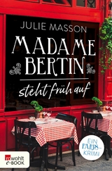 Madame Bertin steht fr&uuml;h auf - Julie Masson