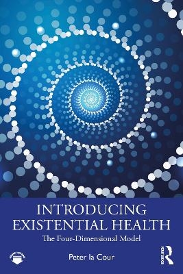 Introducing Existential Health - Peter la Cour