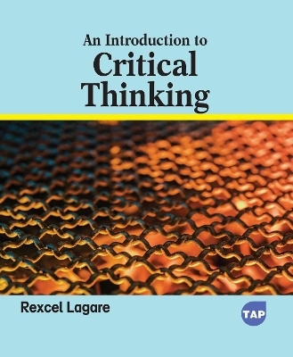An Introduction to Critical Thinking - Rexcel Lagare