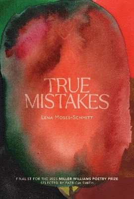 True Mistakes - Lena Moses-Schmitt