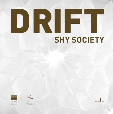 DRIFT: Shy Society - Galansino Arturo