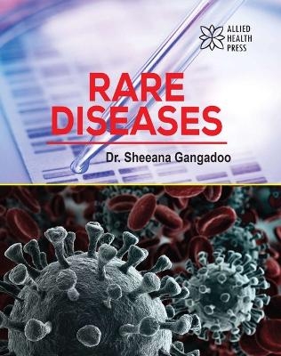 Rare Diseases - Sheeana Gangadoo