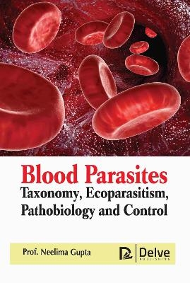 Blood Parasites - Neelima Gupta