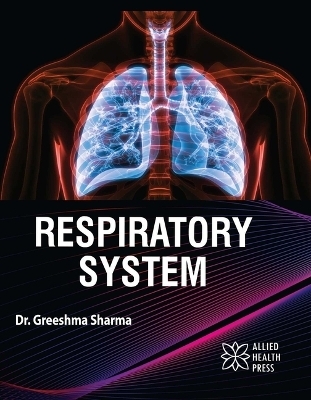 Respiratory System - Greeshma Sharma