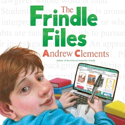 The Frindle Files - Andrew Clements