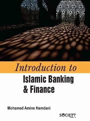 Introduction to Islamic Banking & Finance - Mohamed Amine Hamdani