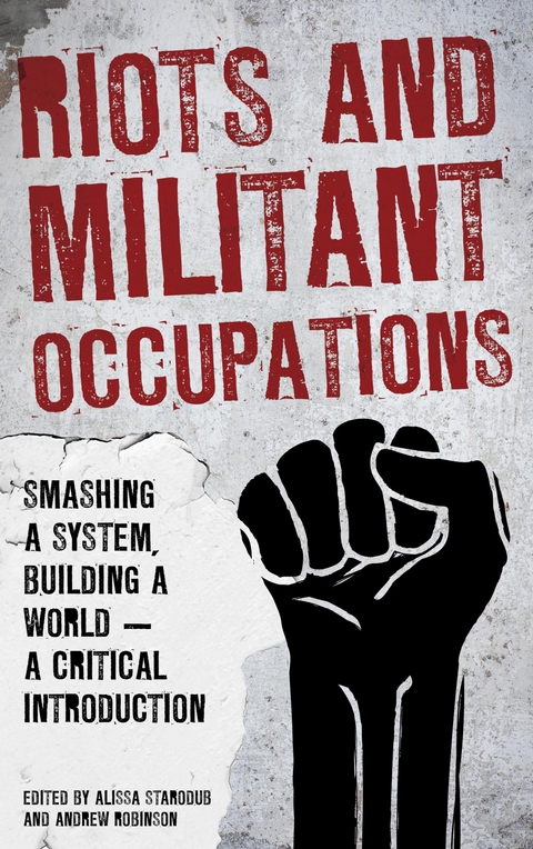 Riots and Militant Occupations - 