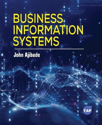 Business Information Systems - John Ajibade