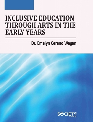 Inclusive Education Through Arts in the Early Years