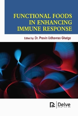 Functional Foods in Enhancing Immune Response