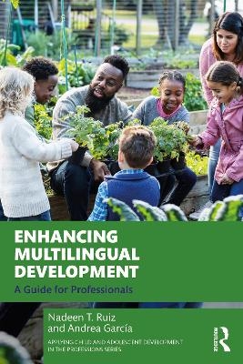 Enhancing Multilingual Development - Nadeen T. Ruiz, Andrea Garc&iacute;a
