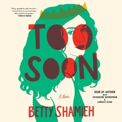 Too Soon - Betty Shamieh