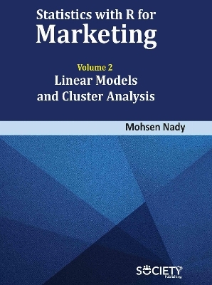 Statistics with R for Marketing: Volume 2