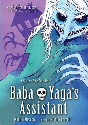 Baba Yaga's Assistant: A Graphic Novel - Marika McCoola