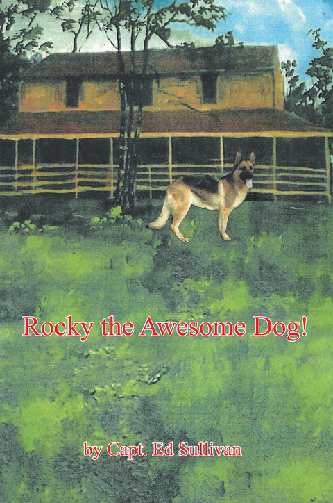 Rocky the Awesome Dog! - Capt. Ed Sullivan