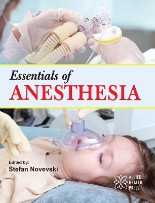 Essentials of Anesthesia - 