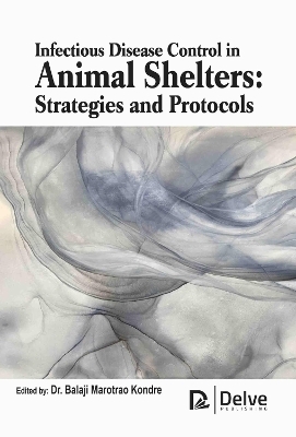 Infectious Disease Control in Animal Shelters