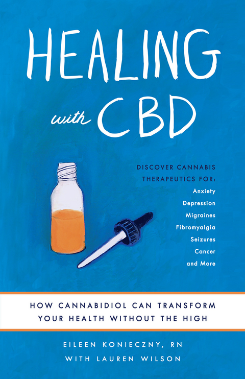 Healing with CBD -  Eileen Konieczny,  Lauren Wilson