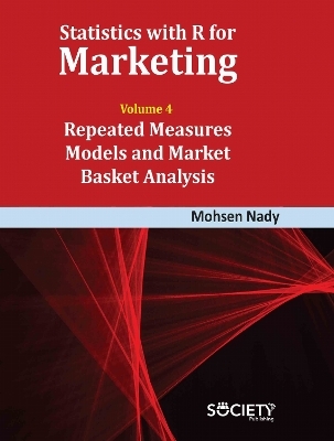 Statistics with R for Marketing: Volume 4