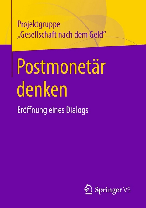 Postmonet&auml;r denken - 