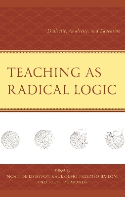 Teaching as Radical Logic - 