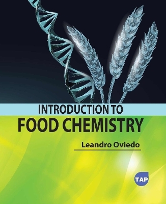 Introduction to Food Chemistry - Leandro Oviedo