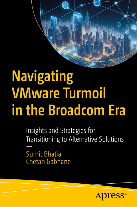 Navigating VMware Turmoil in the Broadcom Era - Sumit Bhatia, Chetan Gabhane
