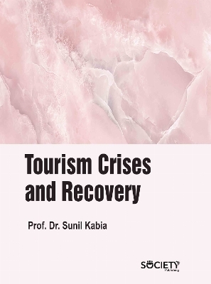 Tourism Crises and Recovery - Sunil Kabia