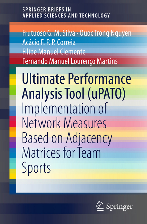 Ultimate Performance Analysis Tool (uPATO) - Frutuoso G. M. Silva, Quoc Trong Nguyen, Ac&aacute;cio F.P.P. Correia, Filipe Manuel Clemente, Fernando Manuel Louren&ccedil;o Martins
