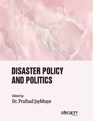 Disaster Policy and Politics - 