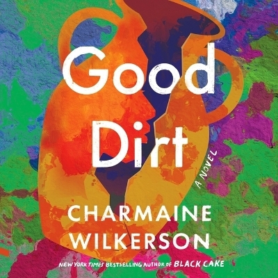 Good Dirt - Charmaine Wilkerson
