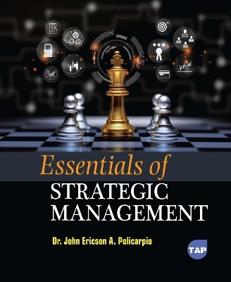 Essentials of Strategic Management - John Ericson A. Policarpio