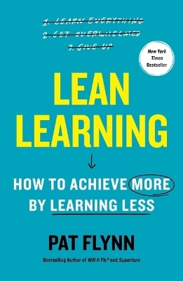 Lean Learning - Pat Flynn