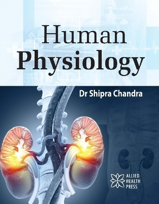 Human Physiology - Shipra Chandra