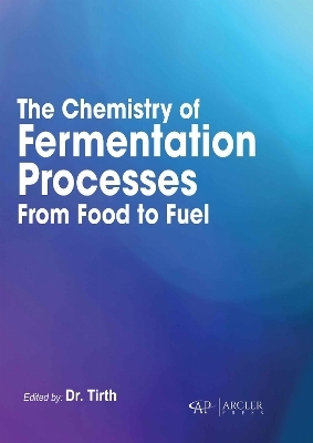 The Chemistry of Fermentation Processes