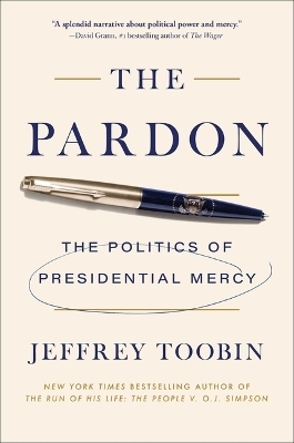 The Pardon - Jeffrey Toobin