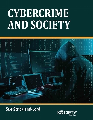 Cybercrime and Society - Sue Strickland-Lord