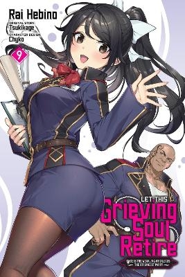Let This Grieving Soul Retire, Vol. 9 (manga) - John Neal, Rai Hebino, Tsukikage Tsukikage